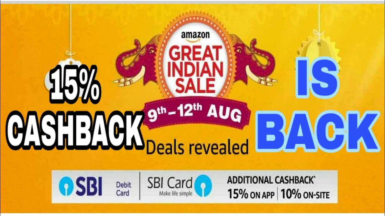 15 CASHBACK SBI On AMAZON GREAT INDIAN SALE 15 CASHBACK ON ADDING 15-cashback-sbi-on-amazon-great-indian-sale-15-cashback-on-adding