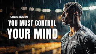 MY MIND IS STRONGER THAN MY FEELINGS  Best Motivational Video Speeches Compilation