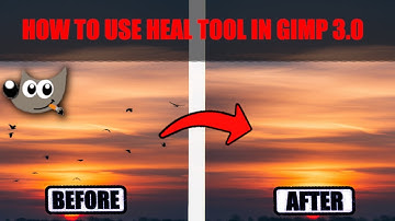 How To Use Heal Tool In Gimp 3.0 In 2025