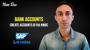 How to Create Bank Accounts via NWBC: SAP S/4 HANA