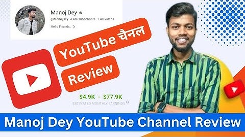Manoj Dey Channel Review | Earning Reveal 😮 Fast Grow on YouTube | Success on YouTube @ManojDey