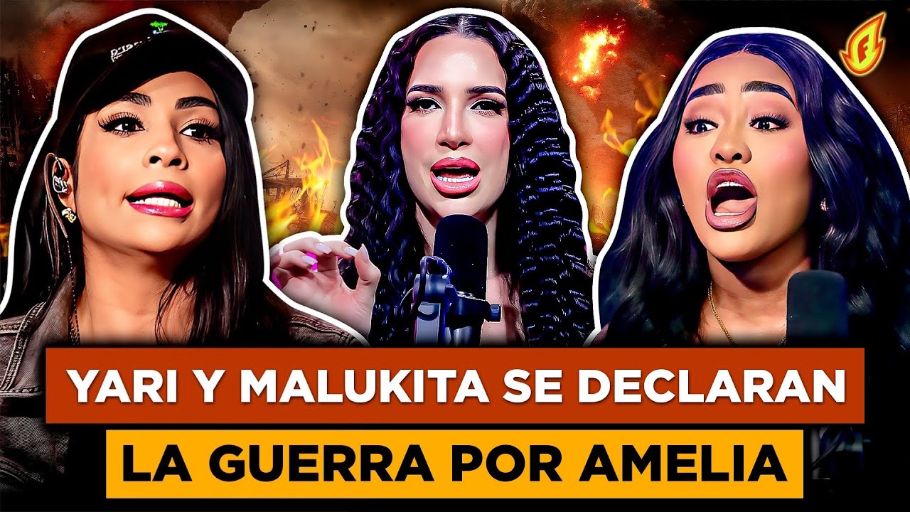 YARI DOTEL Y MALUKITA SE VAN A GOLPES Y SE DECLARAN LA GUERRA POR AMELIA ALCÁNTARA 
