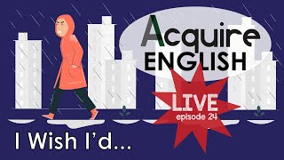 AcquireEnglishLive How to Talk About Regrets in English Using WISH