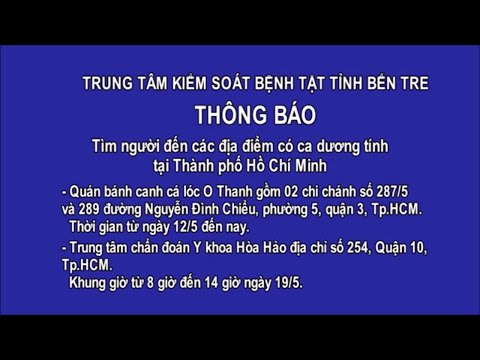 Bến Tre: thông báo tìm người đến các địa điểm có ca dương tính SARS-CoV-2 tại TP HCM Bến Tre: thông báo tìm người đến các địa điểm có ca dương tính SARS-CoV-2 tại TP HCM