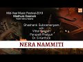 Nera nammiti  kaanada varnam  part 1  flute s shashank at midyear music festival 2019