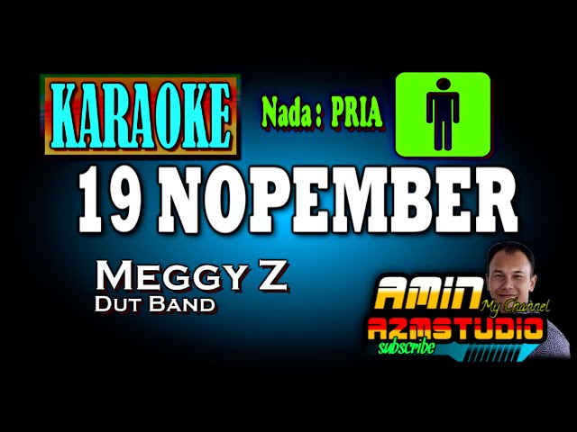 19 NOPEMBER || Meggy Z || KARAOKE Nada PRIA class=