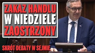 Zakaz handlu w niedziele zaostrzony [Skrót debaty w Sejmie]