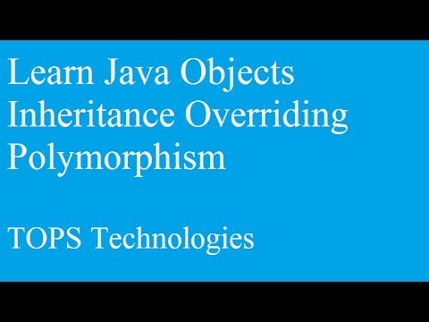 Learn java objects inheritance-overriding-polymorphism