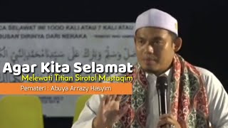 So That We Can Safely Cross the Sirotol Mustaqim Bridge - Buya Arrazy Hasyim's Study in South Kal...