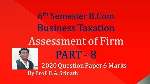 Assessment of Firms in Kannada PART 8 - B.Com 2020 Question Paper 6 Marks (By Srinath Sir)