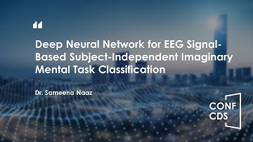CONFCDS 2023—Deep Neural Network for EEG Signal-Based Subject-Independent Imaginary Mental Task...