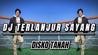 DJ Nicko  - DJ Terlanjur Sayang (Distan)