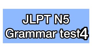 【LIVE STREAM】JLPT N5 Grammar 4
