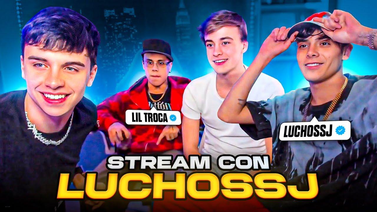STREAM con LUCHO SSJ y LIL TROCA