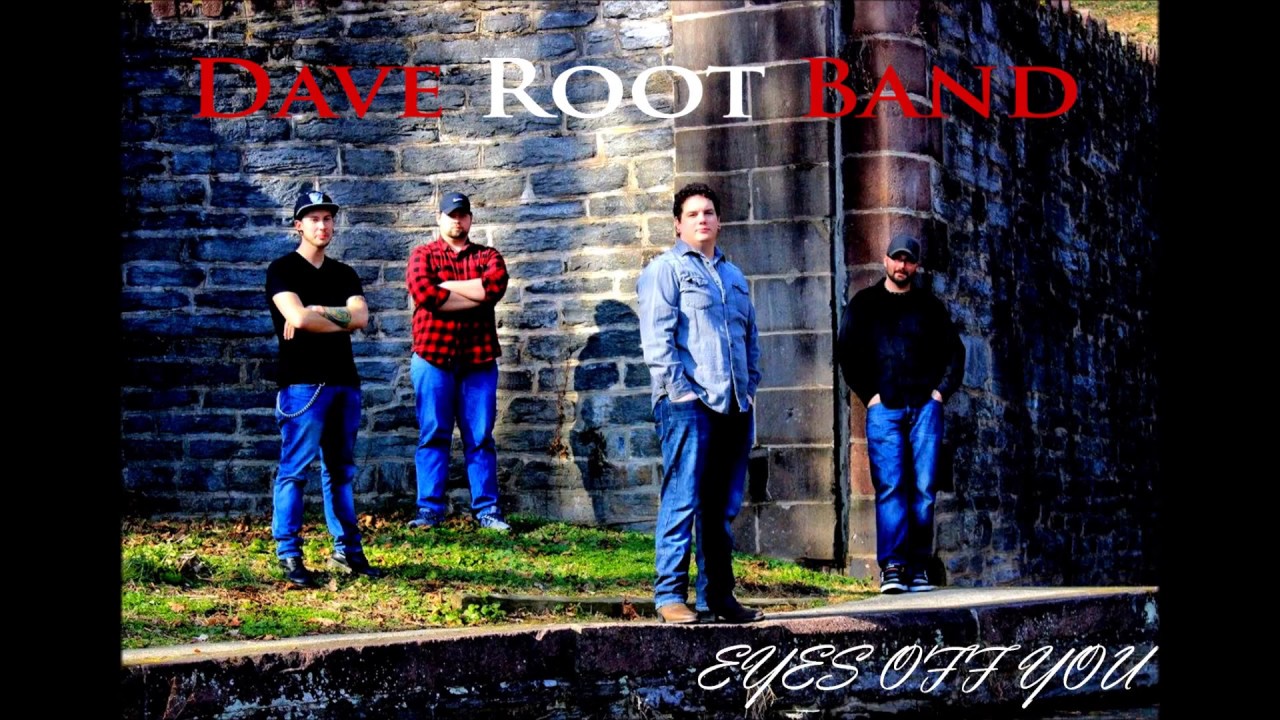Dave Root Band - Eyes Off You