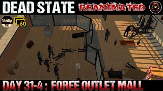 Dead State: Reanimated - Day 31.4 - Foree Outlet Mall (Part 1)