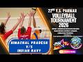HIMACHAL PRADESH V/S INDIAN NAVY 22nd All India Dr. Y.S. Parmar Volleyball Tournament 2026 | H.P