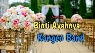 Download Lagu Binti Ayahnya || Kangen Band || Cover + Lirik #andikamahesa #kangenband #bintiayahnya MP3