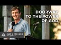 Doorway to the Power of God | Allen Jackson Ministries