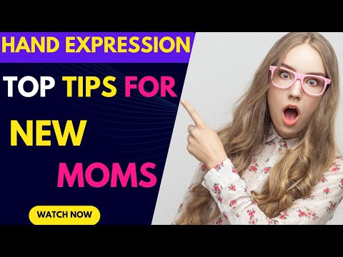 Hand Expression Top Tips for new moms