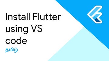 Fast install Flutter using VS Code | Tamil | The Flutter Blue