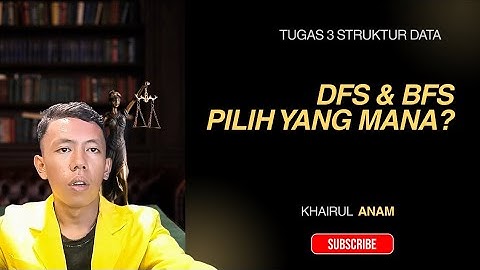 (TUGAS 3) Praktikum Struktur Data Analisis (DFS) & (BFS) | Khairul Anam (055251996)