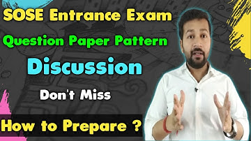 SOSE Entrance Exam Analysis | Important Discussion On Question Paper | How to Prepare ?