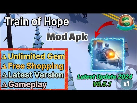 New Update Train of Hope Mod Apk 0 5 1 Unlimited Gem Free Shopping