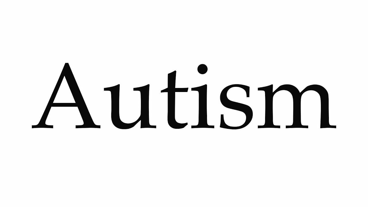 How to Pronounce Autism - YouTube