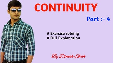 Class 11 Maths || CONTINUITY || Part 4 || Testing of Continuity or Discontinuity || By Dinesh Shah |