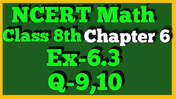 Q 9,10-Ex 6.3-Square and Square Roots-NCERT Maths Class 8th-Chapter6