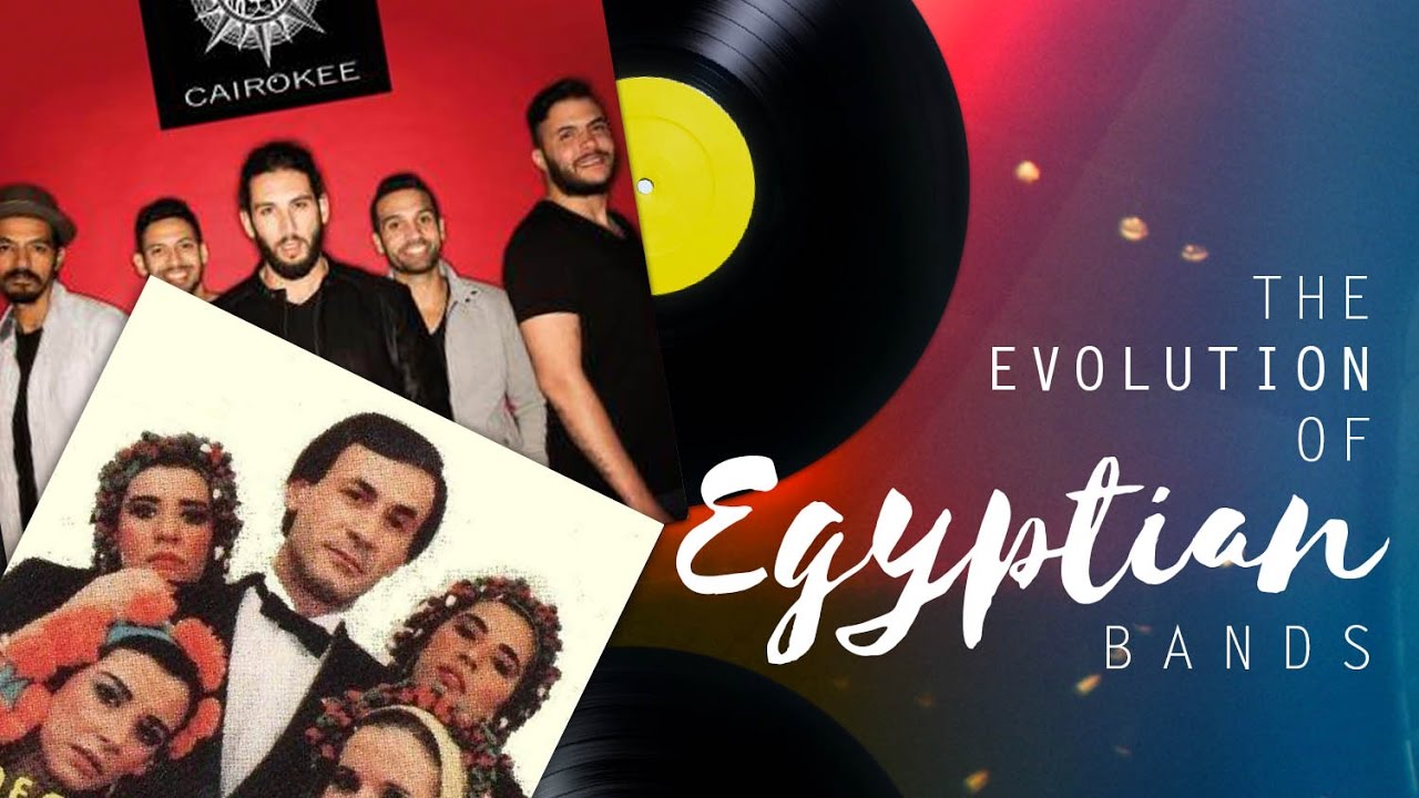 The Evolution of Egyptian bands YouTube