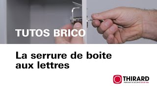 Changer une serrure de boite aux lettres 