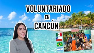 Así fue mi VOLUNTARIADO en CANCÚN  2021 | Worldpackers