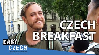What Do Czechs Have for Breakfast? | Easy Czech 11