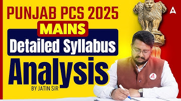 Punjab PCS 2025 Mains | Punjab PCS Mains Syllabus 2025 | Details Syllabus Analysis By Jatin Sir