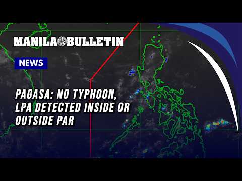 PAGASA: No typhoon, LPA detected inside or outside PAR