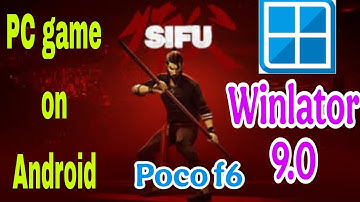 SIFU pc game on android #winlator 9.0 windows emulator android pc gaming