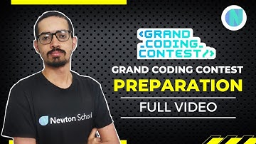 Grand Coding Contest (GCC) Preparation 2022 || Newton School