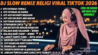 Download lagu DJ SLOW REMIX RELIGI VIRAL TIKTOK 2026 🔥 SITI FATIMAH VIRAL FULL BASS 808 NENDANG  LIRIK