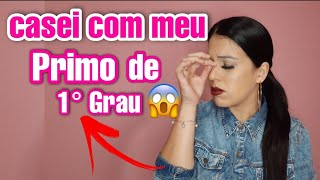 Casei Com Meu Primo De 1 Grau