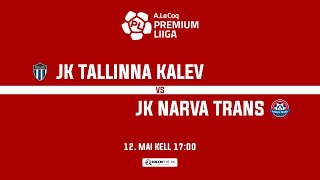 JK TALLINNA KALEV - JK NARVA TRANS, A. LE COQ PREMIUM LIIGA 10. voor