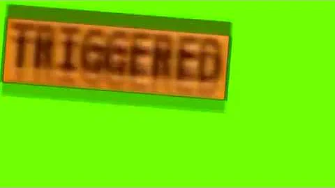 my triggered green screen