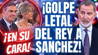 🔥¡CABREO EN MONCLOA!🔥 CONTUNDENTE MENSAJE del REY FELIPE VI a SANCHEZ Y BEGOÑA GOMEZ 😱¡EN SU CARA!😱