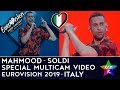 Mahmood - "Soldi" - Special Multicam video - Eurovision 2019 (Italy)