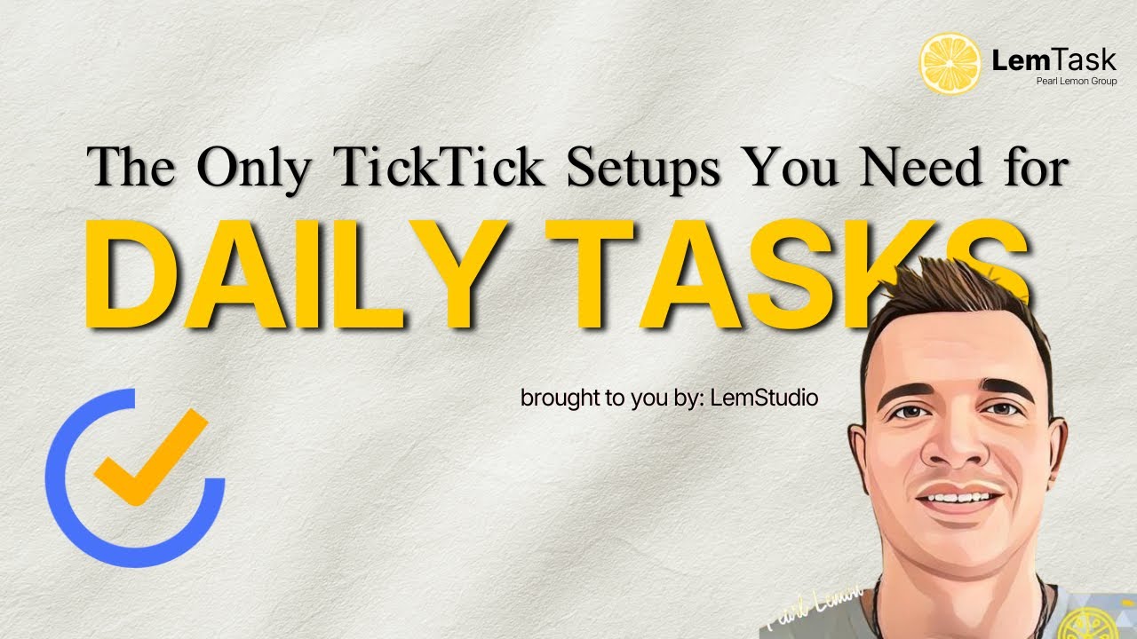 The Only TickTick Setups You Need for Daily Tasks