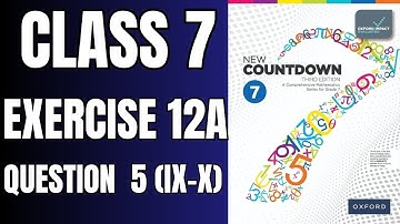 Klas 7 Oefening 12A Vraag 5 (ix&x) | Oxford New Countdown Book 7 derde editie #wiskunde