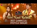 Tere Naal Rehna - Jeet Gannguli | Jyotica Tangri | Whatsapp Status