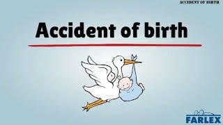 Accident Of Birth Idiom Of The Day English The Free Dictionary Language Forums