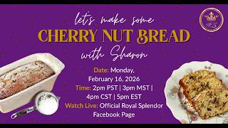 Cherry Nut Bread Recipe | President’s Day Baking with Sharon
